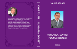 Vaqif Aslanın “Ruhlarla söhbət” poeması Anadolu türkcəsində çapdan çıxdı