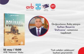 Qırğızıstan Xaq yazıçısı Sultan Rayevin romanının Bakıda təqdimatı keçiriləcək