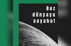 “Boz dünyaya səyahət” etmək istəyənlərin nəzərinə…