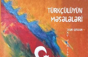 Türkçülüyün yeni nəslinin sözü